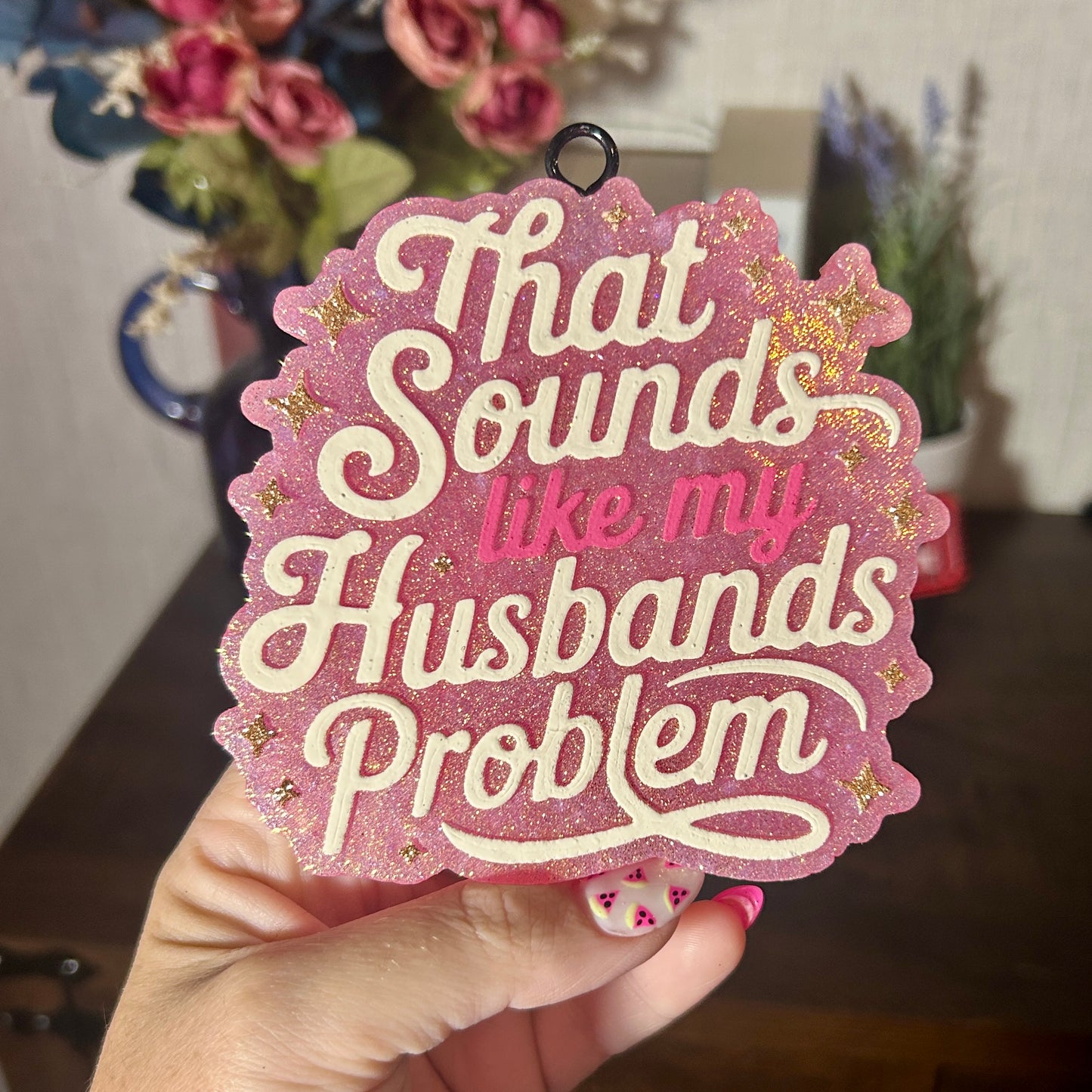 That Sounds Like My Husbands Problem Freshie - Fragrance: Black Cherry Leather
