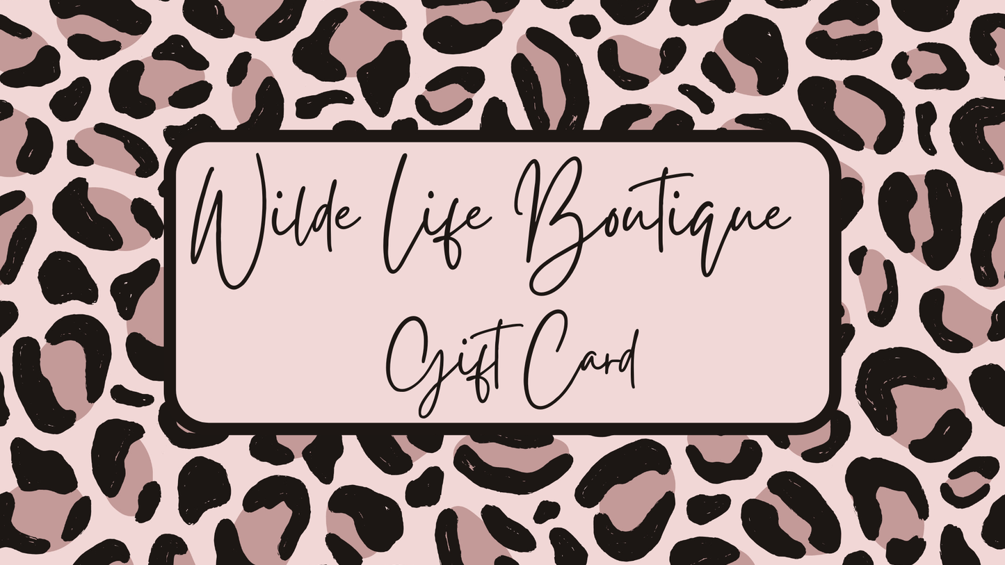 Wilde Life Boutique Gift Card