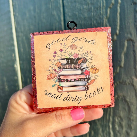 Good Girls Read Dirty Books Freshie - Fragrance: Black Raspberry Vanilla