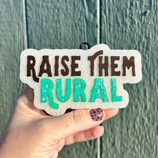 Raise Them Rural Freshie Design