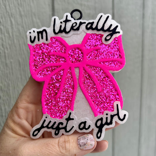 I'm Litterally Just a Girl Freshie Design