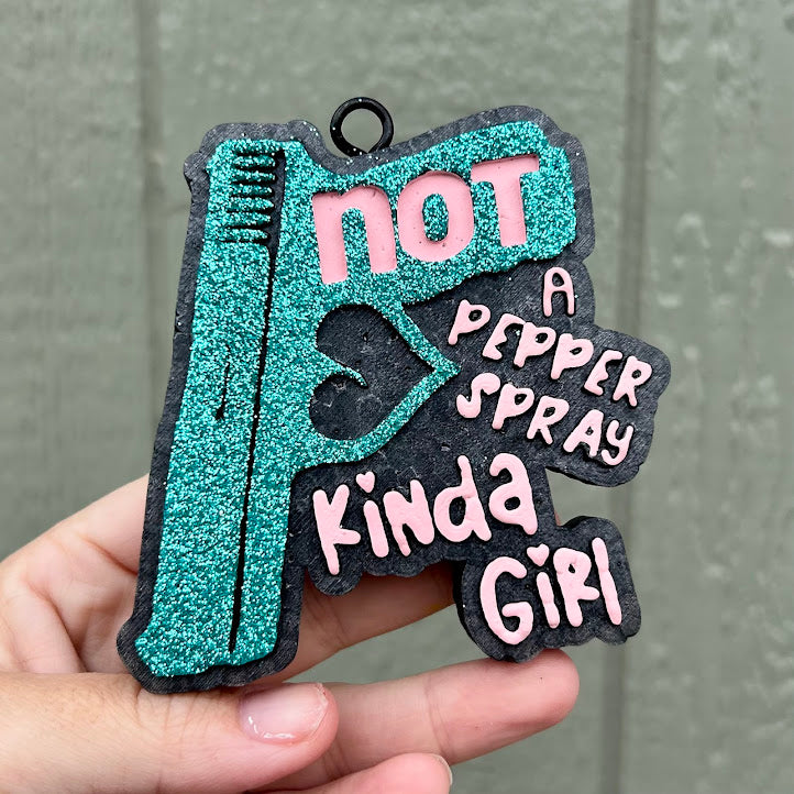 Not a Pepper Spray Kinda Girl Design