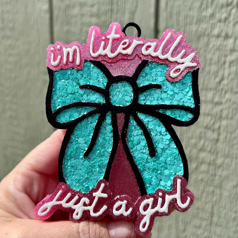 I'm Litterally Just a Girl Freshie Design