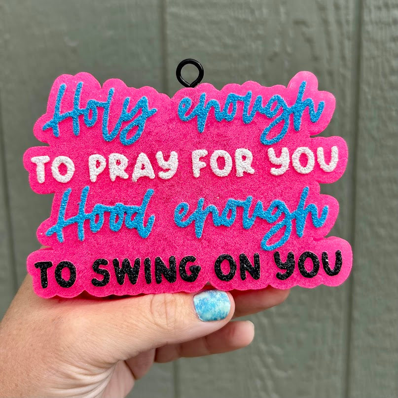 Holy to Pray | Hood Enough to Swing Design