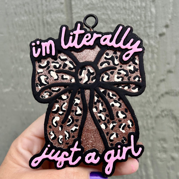 I'm Litterally Just a Girl Freshie Design