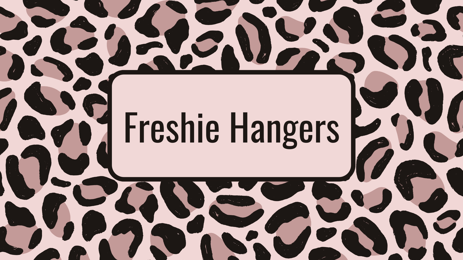 Freshie Hangers
