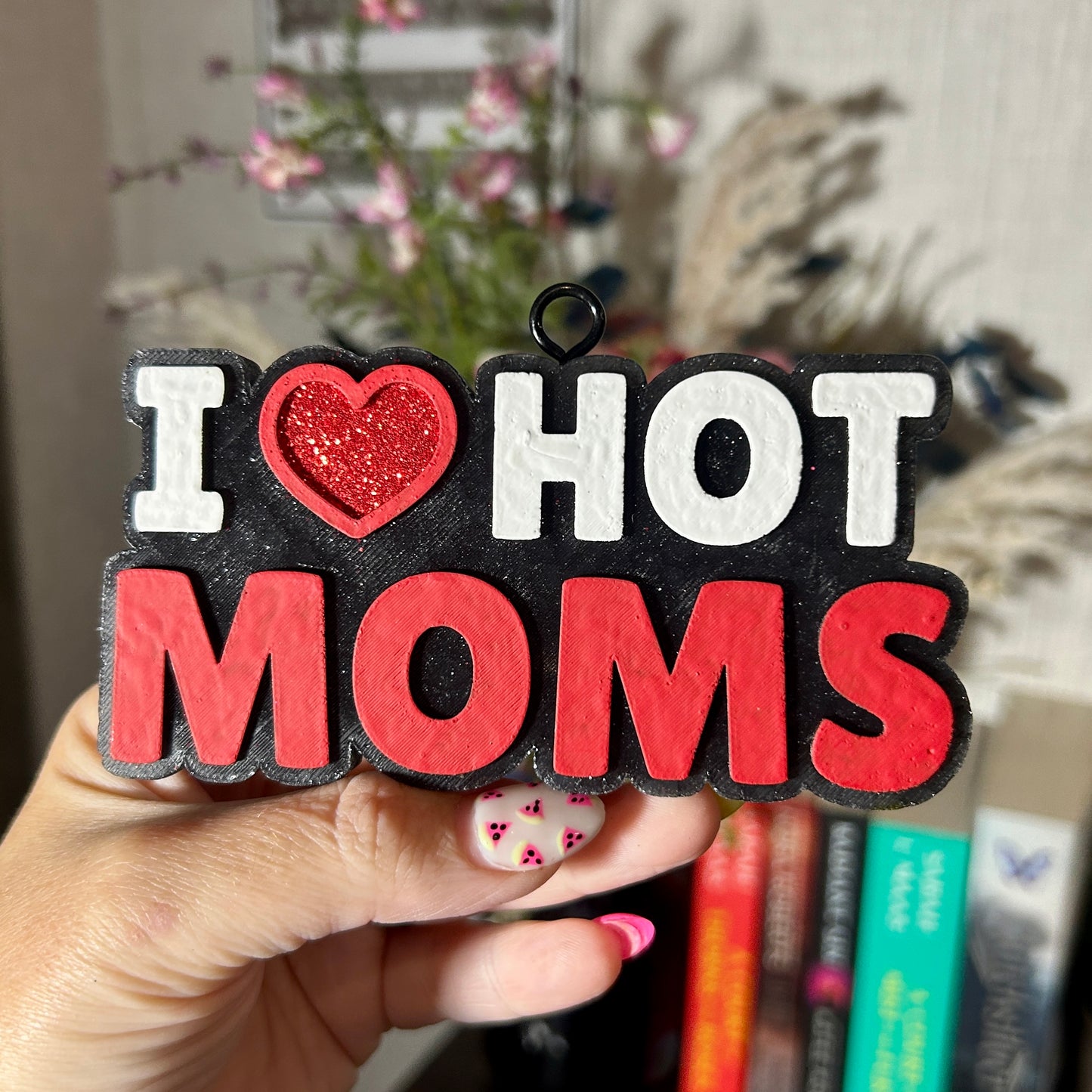 I Love Hot Moms Design