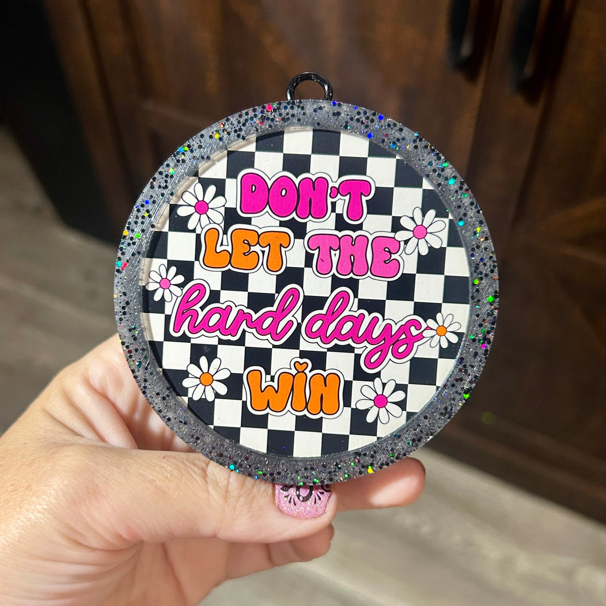 Don’t let the Hard days Win Round Freshie - Fragrance: Pineapple Sunrise