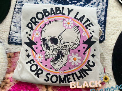 Probably Late - Pre-orders
