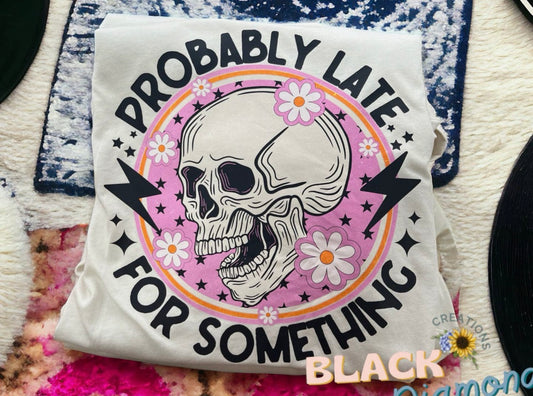 Probably Late - Pre-orders