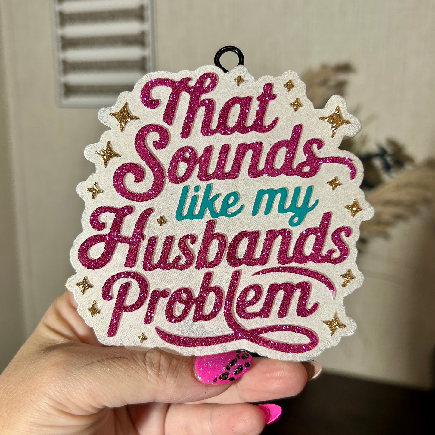 That Sounds Like my Husbands Problem Freshies - Fragrance: Mahogany Teakwood