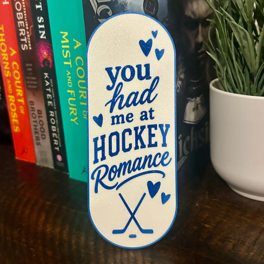 You had me at Hockey Romance Bookmark