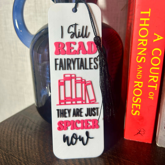 I Still Read Fairytales Bookmark