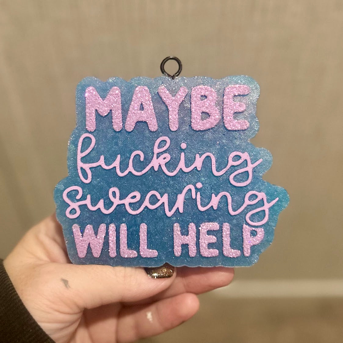 Maybe Swearing will Help Freshie - Fragrance: Volcano