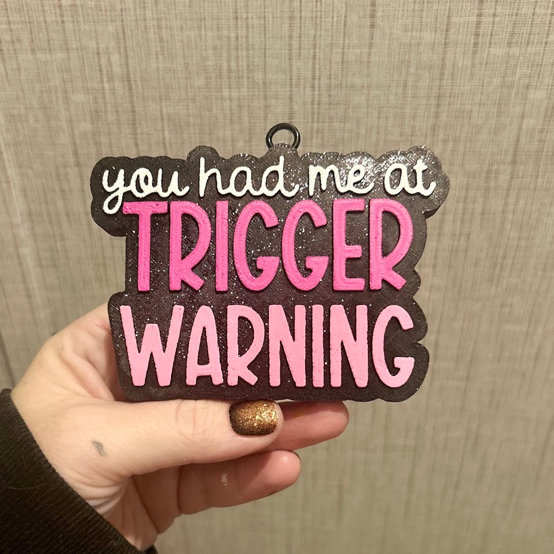 You had me at Trigger Warning Design